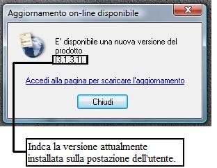 5. Notifica, download e installazione dell aggiornamento Il controllo della presenza degli aggiornamenti viene effettuato all avvio di DigitalSign.