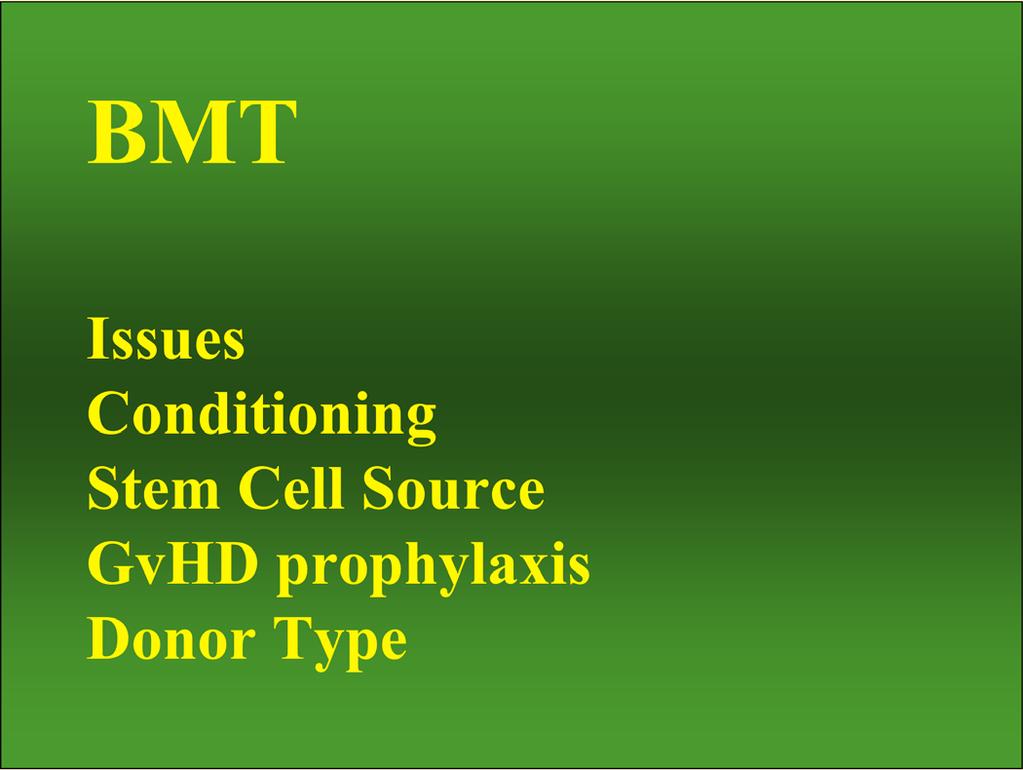BMT Issues Conditioning Stem Cell