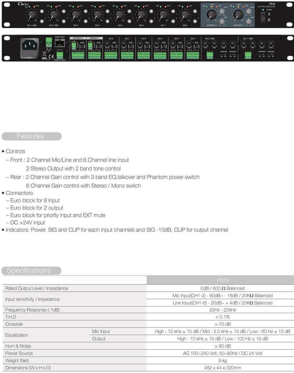 PRE-MIXER STEREO P82S Pre/Mixer Stereo da 8 canali Ingressi: 2 Micro con Phantom e Talkover - 6 Line stereo con