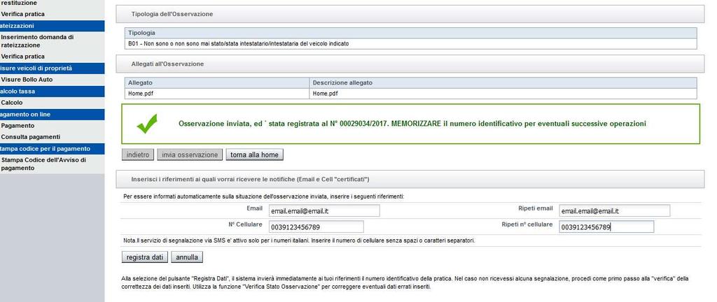 Guida alla Tassa Auto Pag. 21 di 23 2.3.6 Invio Osservazione Con il pulsante invia osservazione, si procede all invio alla Regione dell osservazione.