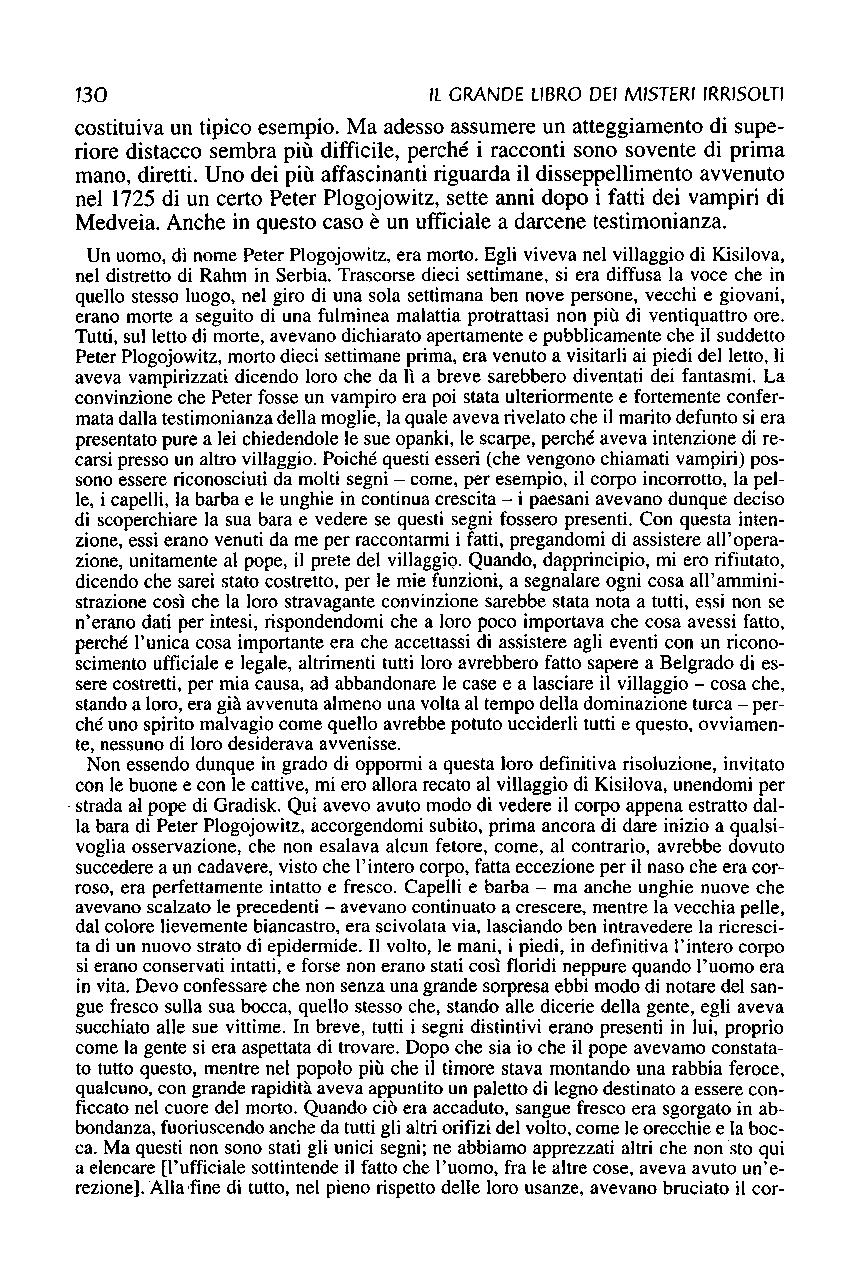 130 Il GRANDE libro DEI MISTERI IRRISOlTl costituiva un tipico esempio.