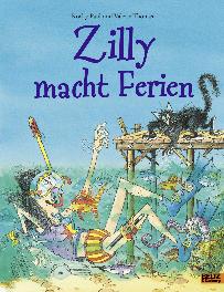 illustrati: Zilly macht Ferien di Paul Korky und Thomas Valerie Nutzung/Uso Das Wichtigste auf