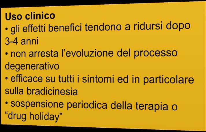 EFFETTI INDESIDERATI: LEVODOPA Gastrointestinali - nausea, vomito, anoressia, inappetenza Cardiovascolari - ipotensione posturale, tachicardia, aritmie Neurologici - turbe psichiche e discinesie