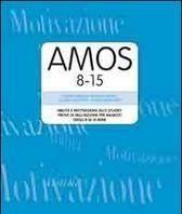 Scaricare AMOS 8-15. Abilità e motivazione allo studio: prove di valutazione per ragazzi dagli 8 ai 15 anni. Manuale e protocolli SCARICARE ISBN: 8879467689 Formati: PDF Peso: 21.
