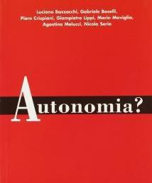 Scaricare Autonomia? SCARICARE ISBN: 8884340284 Formati: PDF Peso: 13.