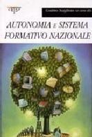 Scaricare Autonomia e sistema formativo nazionale - Cosimo Scaglioso SCARICARE Autore: Cosimo Scaglioso ISBN: 8883586646