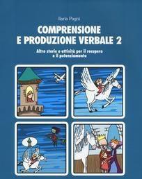 Scaricare Comprensione e produzione verbale vol.2 - Ilaria Pagni SCARICARE Autore: Ilaria Pagni ISBN: 8859004780 Formati: PDF Peso: 14.