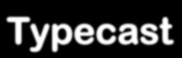 Typecast Le conversioni implicite vengono fatte solo quando si ha la certezza che non si introducono errori o perdite di informazioni.