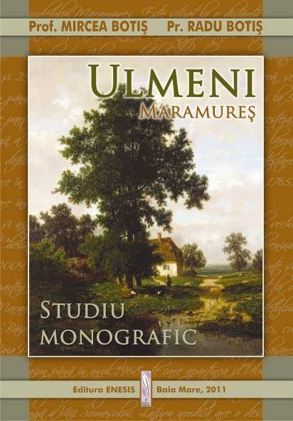 Studiu monografic La editura Enesis, Baia Mare, apărea în 2011 un studiu monografic, demn de toată atenţia care se cuvine unui astfel de demers mucenicesc: Ulmeni Maramureș.