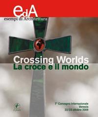 Eda Speciale 2009 CROSSING WORLDS LA CROCE E IL MONDO Atti del 7 Convegno Internazionale