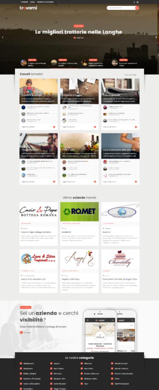 Trovami La prima Social Directory Trovami è una web directory dedicata alle aziende italiane nella quale vengono pubblicati articoli che trattano di argomenti di interesse generale suddivisi in vari