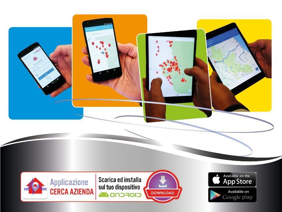 App Cerca Aziende E stata sviluppata una nuova applicazione per dispositivi mobili (smartphone e tablet) Android denominata Cerca Azienda Zootecnica.