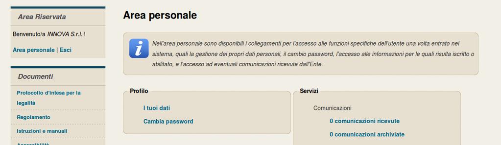 4 Aggiornamento dei dati anagrafici L operatore economico può aggiornare i propri dati anagrafici autonomamente, accedendo all Area Riservata e cliccando sul link I tuoi dati presente nell Area