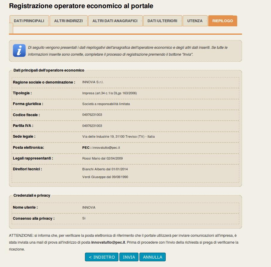 Si arriva quindi alla scheda riepilogativa. Il sistema provvederà ad inviare una mail all indirizzo indicato nei dati generali per verificare che sia corretto.