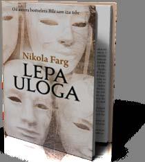 Лепа улога Фарг, Никола Лагуна, 2009 187 стр.