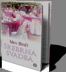 Сребрна свадба Бинчи, Мејв Младинска књига, 2009 270 стр.