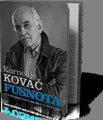 Фуснота Ковач, Корнелије Лагуна, 2010 236 стр. ; 20 cm Фуснота је трећа књига Корнелија Бате Ковача и извесно најбоље од свега што је досад написао.