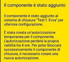 Inserire una denominazione chiara per il componente di chiusura, con eventuali informazioni aggiuntive, e toccare Aggiungi.