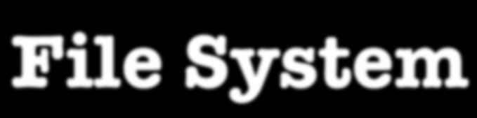 File System struttura logica del file system: tipi