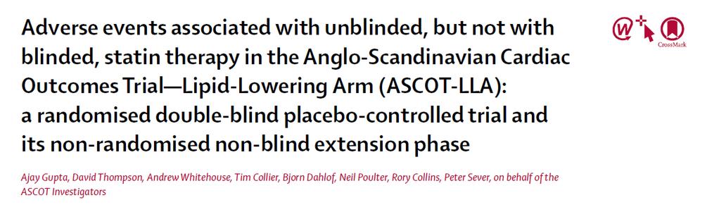 These analyses illustrate the so-called nocebo effect, with an excess rate of musclerelated AE reports only when patients and their doctors were aware that statin therapy was being used