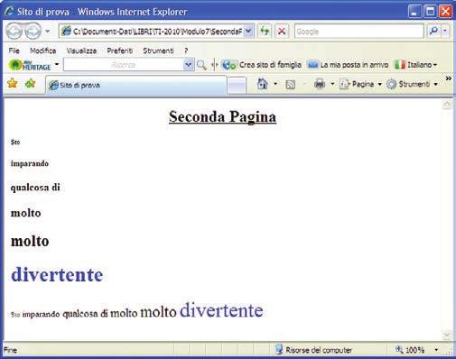 Aprendolo nel browser vedrai quanto mostrato nella figura. Aprire un file HTML Per far aprire dal browser un file HTML basta fare doppio clic sull icona del file in Windows.