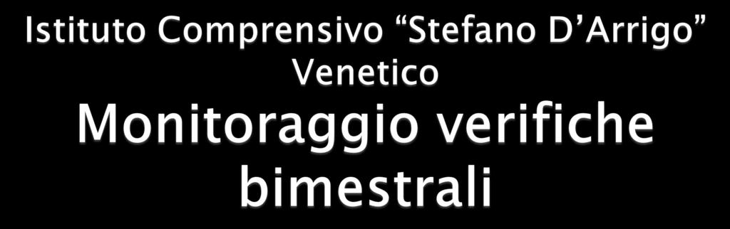 Anno scolastico - Sperimentazione didattica Consolidamento delle competenze di