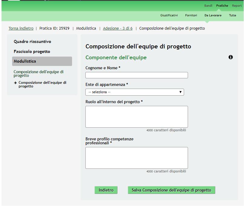 Figura 15 Modulo 3 Sotto modulo: Composizione dell'equipe di progetto Compilare i dati del Componente dell equipe e, al termine cliccare su per confermare i dati inseriti e tornare alla compilazione