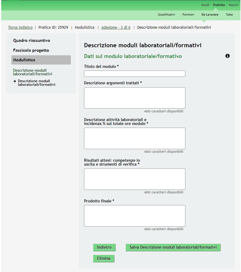 Figura 17 Modulo 3 Sotto modulo: Descrizione moduli laboratoriali/formativi Inserire le informazioni richieste e al termine selezionare confermare i dati e tornare al modulo 3.