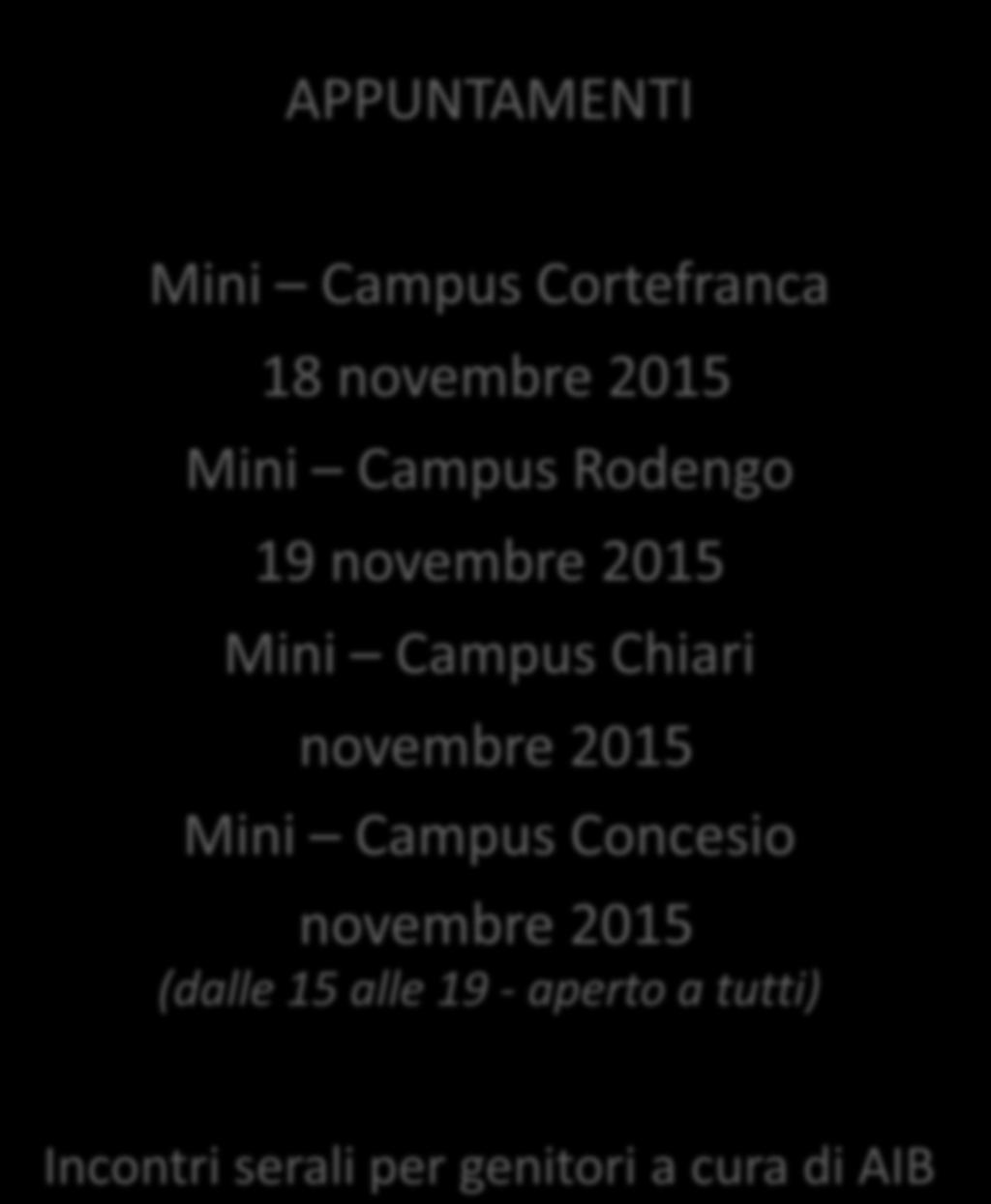 APPUNTAMENTI Mini Campus Cortefranca 18 novembre 2015 Mini
