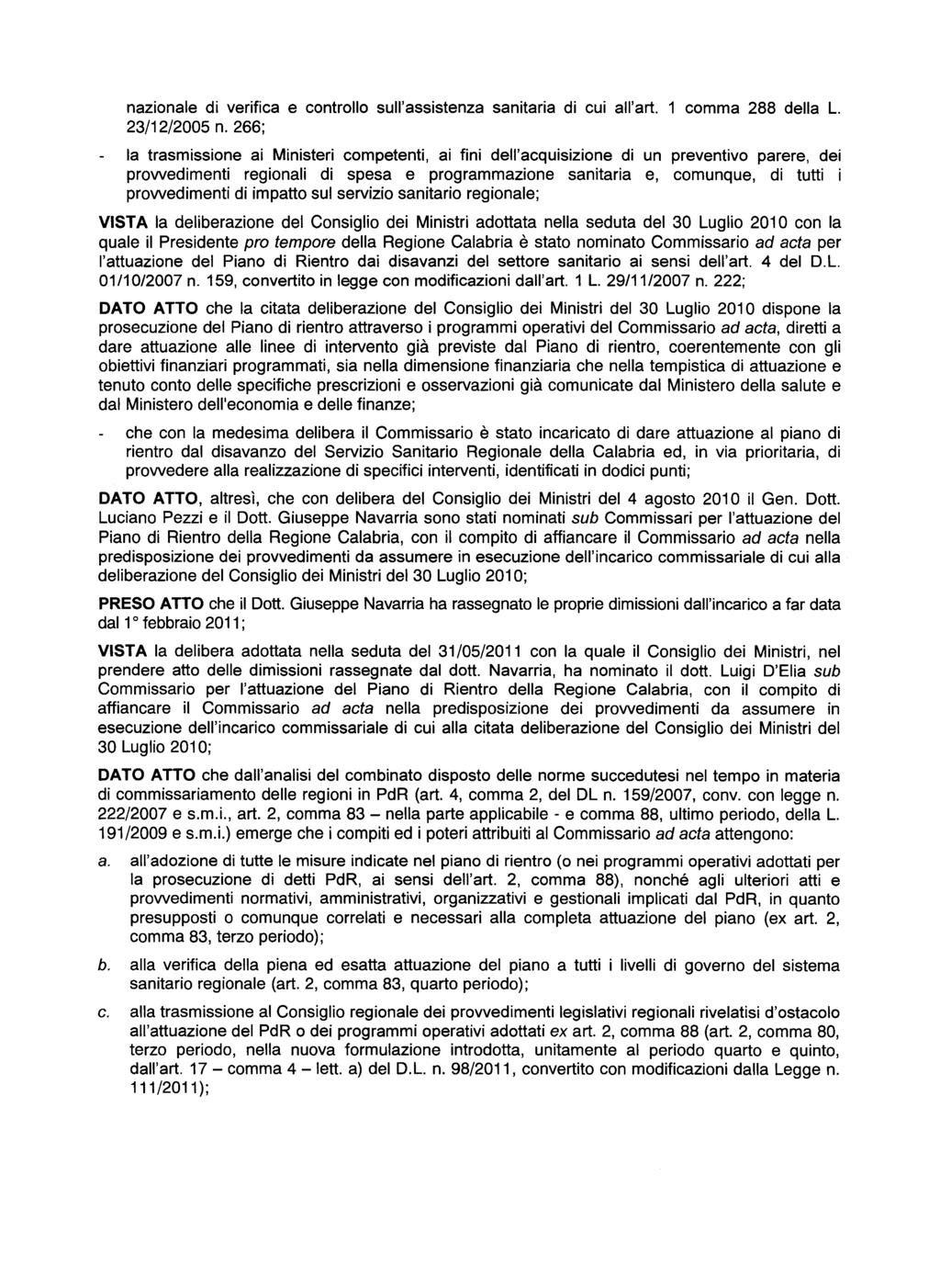 nazionale di verifica e controllo sull'assistenza sanitaria di cui all' art. 1 comma 288 della L. 23/12/2005 n.