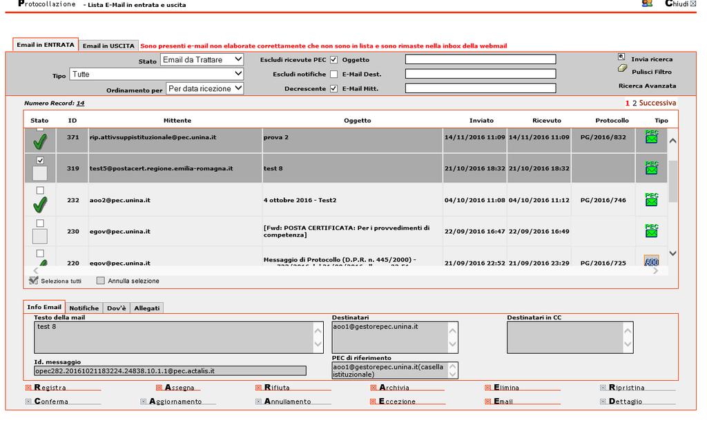 2.2.1.3 Registrazione di protocollo Se invece l operatore intende procedere direttamente alla registrazione, potrà fare riferimento al successivo paragrafo 2.1.5.