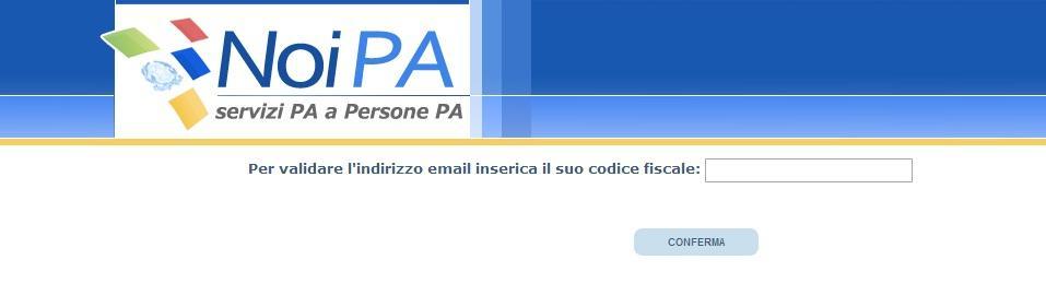 Cliccando sul link, l utente accede alla schermata di inserimento del codice fiscale, come visualizzato nella Figura 1 di seguito, dove, una volta indicato il codice fiscale, sarà possibile validare