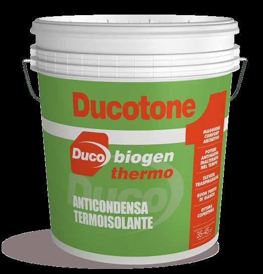 biogen thermo Pittura Anticondensa Termoisolante Ducotone Biogen Thermo è una pittura anticondensa termoisolante che permette di migliorare il comfort dell ambiente nel quale è applicata