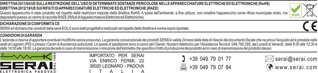 Apparecchiature compatibili EO/178 EO/175 EO/175-M EO/179 EO/190A EO/090 EO/162 EO/150 EO/150W EO/116 EO/120 EO/171 EO/172 Trasmettitore Rilevatore di Fumo Tx Contatto porta 2 canali (bianco) Tx