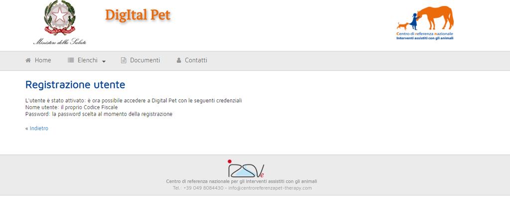 2. Viene inviato via mail, all indirizzo specificato nel modulo, un messaggio che rimanda ad una pagina in cui confermare la registrazione. 3.