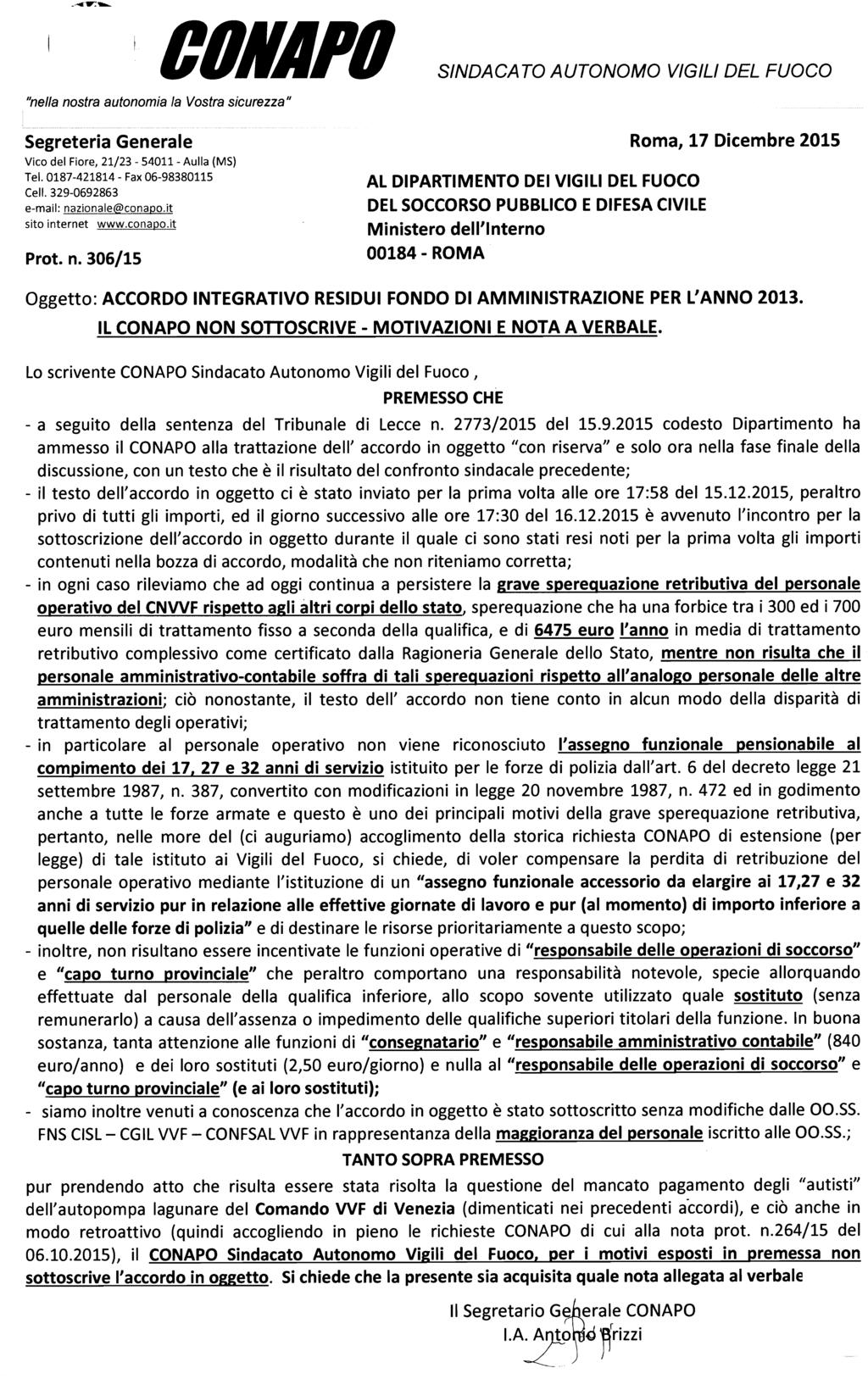 COKAPO SINDACA "nella nostra autonomia la Vostra sicurezza" TO AUTONOMO VIGILI DEL FUOCO Segreteria Generale Roma, 17 Dicembre 2015 Vico del Fiore, 21/23-54011 - Aulla (MS) Tel.