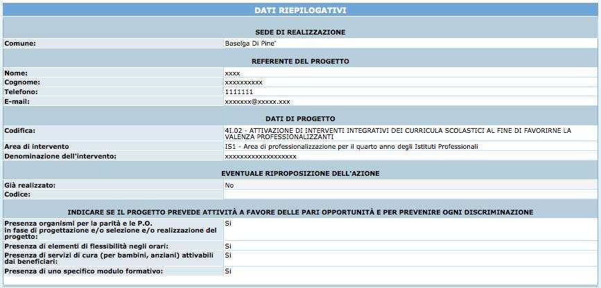 3.2. INSERIMENTO DATI - SECONDO LIVELLO Dopo aver sottoscritto i dati del primo livello, si accede alla schermata riepilogativa, utilizzando il pulsante. Figura 3.