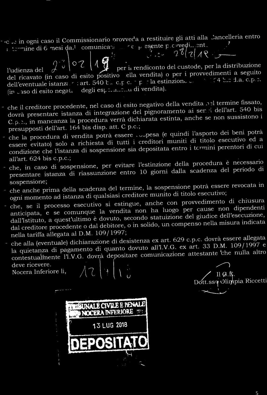 540 bis c.p.c. o per la estinzione ex art. 164 bis d.a. c.p.c. (in caso di esito negativo degli esperimenti di vendita).