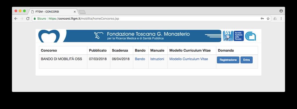 ISTRUZIONI OPERATIVE PER LA COMPILAZIONE ONLINE DELLA DOMANDA DI MOBILITA PER PROFILO OSS La domanda di partecipazione alla selezione per mobilità profilo OSS deve essere obbligatoriamente compilata