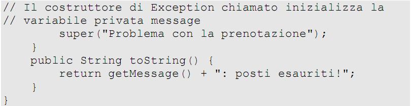 Creare eccezioni È possibile creare delle eccezioni Si estende la classe Exception