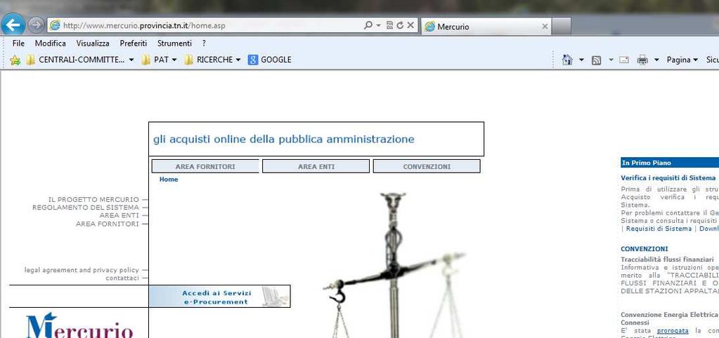 CAPITOLO 2 - ACCESSO AL NEGOZIO ELETTRONICO 2.A - ACCESSO AL SISTEMA 1. Entrare nel sito: www.mercurio.provincia.tn.it; 2.