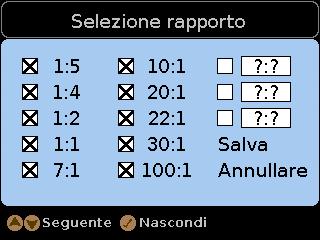 Schermata Selezione rapporto La schermata Selezione rapporti viene mostrata quando in modalità Modifica è attivo e vengono premuti +.