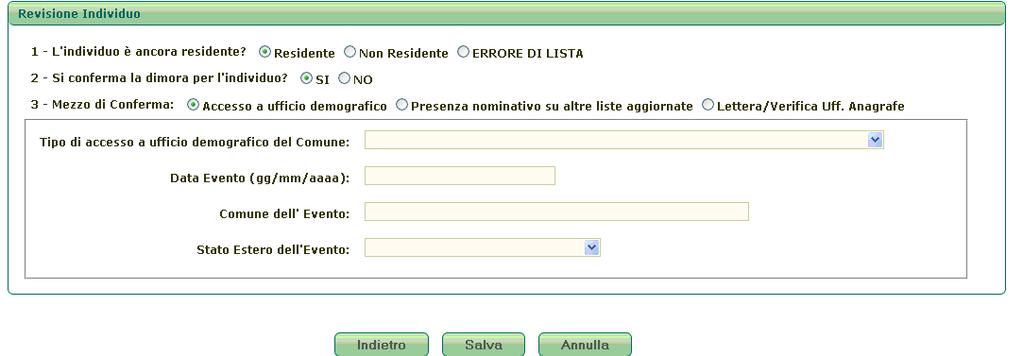 I campi da inserire sono i seguenti: Tipo di accesso a ufficio demografico, Data evento, Comune dell evento o Stato estero dell evento.