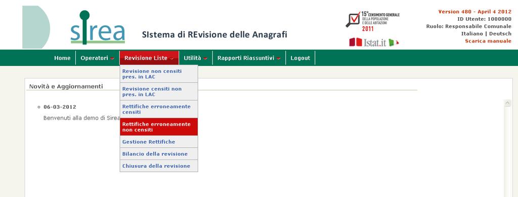 Rettifiche erroneamente non censiti La quarta funzione è Rettifiche erroneamente non censiti.