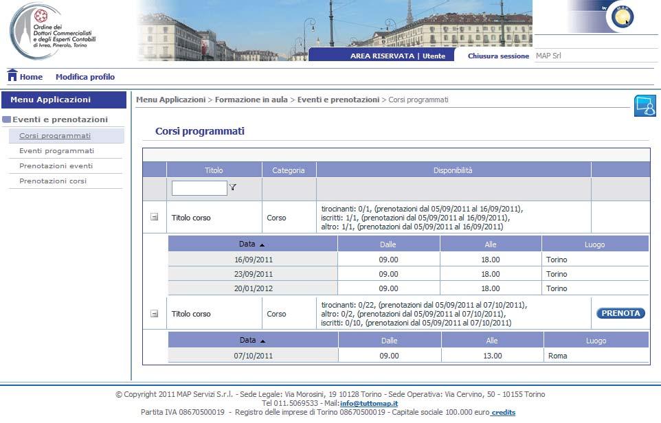 CORSI PROGRAMMATI L iscritto selezionando la voce di menù Corsi programmati può scegliere il corso (e tutte le edizioni ad esso collegate) a cui prenotarsi.