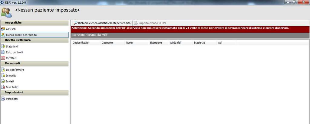 Nella parte Esenzioni ricevute dal MEF vi sarà l elenco di tutti i pazienti che il MEF segnala come titolari di una esenzione per reddito.