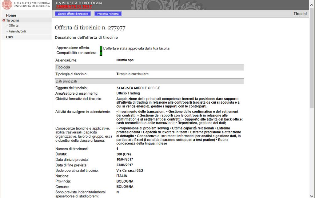 Una volta selezionata l offerta per la quale ti vuoi candidare, se risulta approvata, puoi cliccare il bottone blu Presenta richiesta.