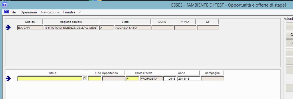 Titolo: nome dell opportunità. Tipo opportunità: 001 Tirocinio Curriculare. Stato proposta: il sistema di default imposta lo stato PROPOSTA.