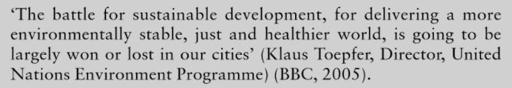 INTRODUZIONE La lotta per lo sviluppo sostenibile sarà per gran parte vinta - o persa - all interno
