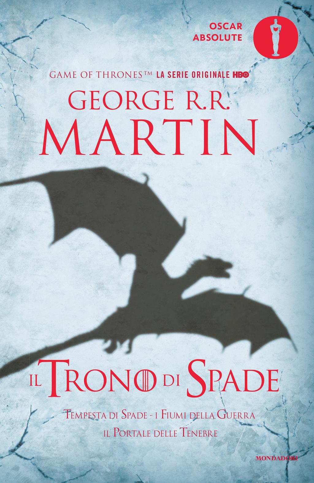 Il Trono di Spade - 3. Tempesta di Spade, Fiumi della Guerra, Il Portale delle Tenebre: Libro terzo delle cronache del Ghiaccio e del Fuoco Télécharger ou Lire en ligne Il Trono di Spade - 3.